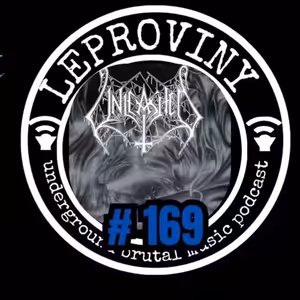 LEPROVINY underground hard music podcast show no. 169