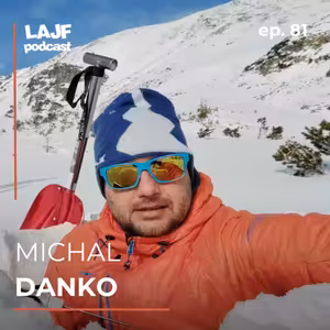 LAJF #81 - Michal Danko: O organizovaní pretekov BOKAMI Západných Tatier