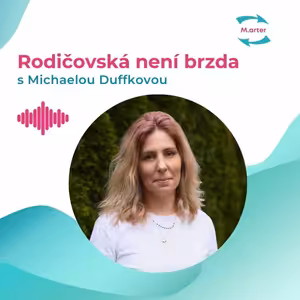 #43 Michaela Duffková: Alkoholu jsem propadla na rodičovské