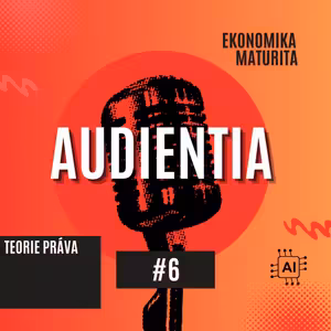 Teorie práva | MATURITA | EKONOMIE | AUDIENTIA