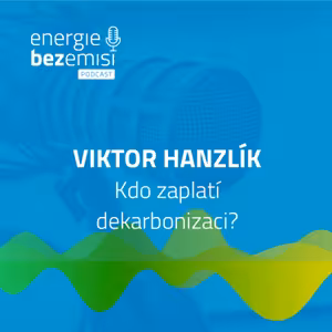 Viktor Hanzlík - Kdo zaplatí dekarbonizaci?
