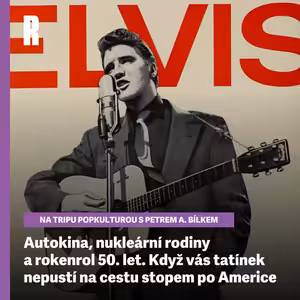 Autokina, nukleární rodiny a rokenrol 50. let. Když vás tatínek nepustí na cestu stopem po Americe