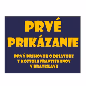 PRVÉ PRIKÁZANIE