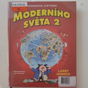 😐 Larry Gonick: Komiksová historie moderního světa 1 & 2
