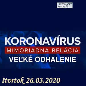 Konšpiračný byt 114 - 2020-03-26 Koronavírus vyzlečený donaha.