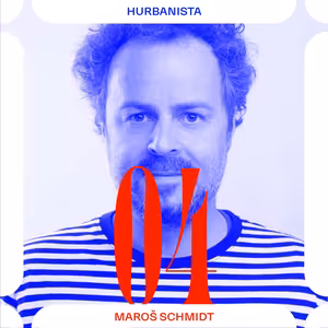 Hurbanista 04: Maroš Schmidt