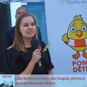 Lída Bobková o tom, jak funguje sbírkový projekt Pomozte dětem