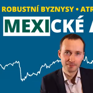 Atraktivní akcie v Mexiku (KOF, PAC, ASR, OMAB, BOLSAA, Q.MX)