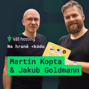 S Martinem Koptou a Jakubem Goldmannem o UX a jak si říct o web