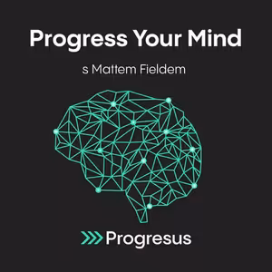 Progress Your Mind #79 MATT FIELD, britský velvyslanec o životě v Česku