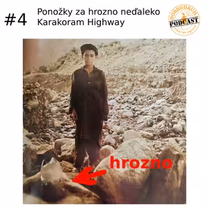 #4 Ako som vymenil ponožky za hrozno neďaleko Karakoram Highway (cez Indiu do Nepálu 1996 - časť 2.)