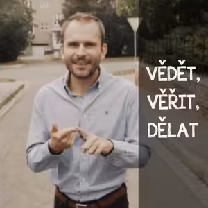 Vědět, Věřit, Dělat