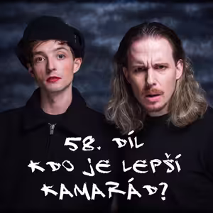 58. díl - Kdo je lepší kamarád?