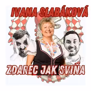 Zdarec jak sviňa: Ivana Slabáková, učitelka a hlavně zpěvačka Moravanky
