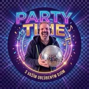 Party Time - 16.05.2025