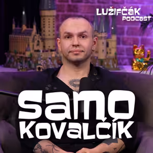 Lužifčák #299 Samo Kovalčík - Kedysi som chcel byť farárom