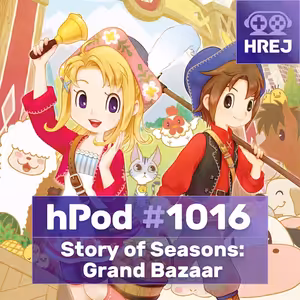 hPod #1016 –⁠⁠⁠⁠⁠⁠ Story of Seasons: Grand Bazaar