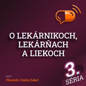 E59 :: O lekárnikoch, lekárňach a liekoch