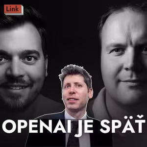 OpenAI je späť na koni, na teraz. Vysvetľujeme Muskove machinácie. AI v Číne je väčšie ako tušíme
