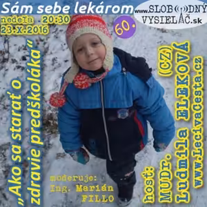 Sám sebe lekárom 60 - 2016-10-23 Ako sa starať o zdravie predškoláka?