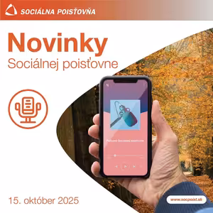 Novinky Sociálnej poisťovne, 15. október 2025