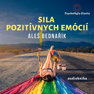 Sila pozitívnych emócií audio-kniha - ukážky