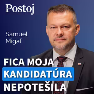 Migaľ: Nie som kšeftár, stále mám dve hypotéky. Fico z mojej kandidatúry šťastný nebol