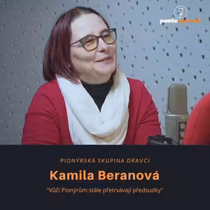 Kamila Beranová - Pionýrská skupina Dravci: Vůči Pionýrům stále přetrvávají předsudky
