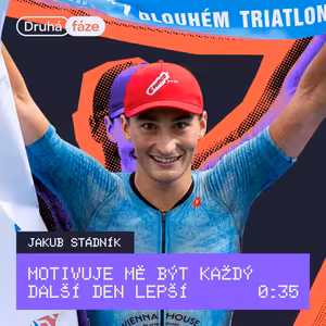 35# Jakub Stádník: Motivuje mě být každý další den lepší