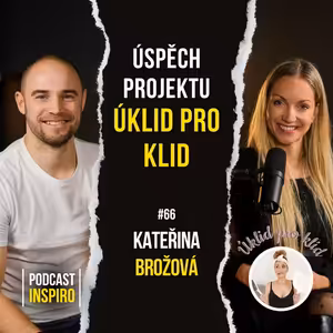 Jak se dá díky Instagramu vybudovat firma o 30 zaměstnancích? Úklid Pro Klid. Kateřina Brožová | Inspiro