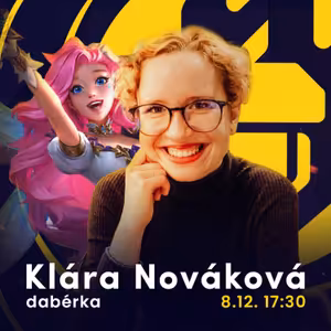 #12 Klára Nováková - Dabovala Seraphine v League of Legends!?