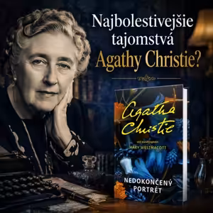 Agatha Christie napísala pod pseudonymom silný psychologický román Nedokončený portrét