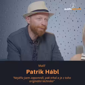 Patrik Hábl - malíř: Nejdřív jsem zapomněl, pak trhal a je z toho originální technika