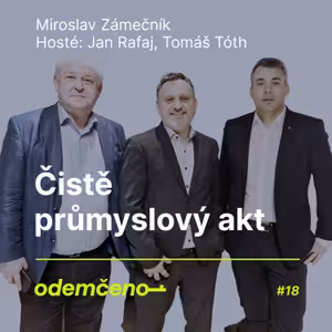 Odemčeno #18 - Čistě průmyslový akt