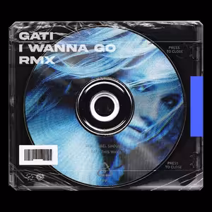 GATI - I WANNA GO (RMX)