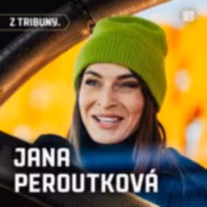 Z TRIBUNY. #10 | Jana Peroutková