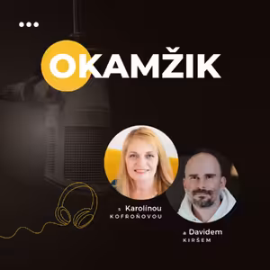 OKAMŽIK | Jak najít krásu v každé chvíli #67