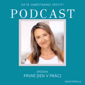 První den v práci - jak by měl být organizován.