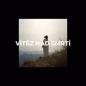 VÍTĚZ NAD SMRTÍ