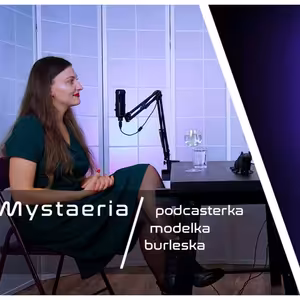 Krysí doupě / Mystaeria: Díky burlesce jsem našla cestu ke své ženské stránce, ke svému dívčímu já.