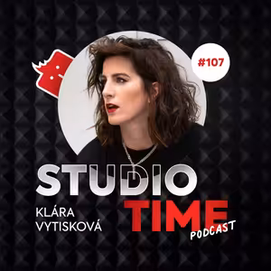 Klára Vytisková ve Studiotime #107: „Po Toxique jsem potřebovala setřít make-up a vrátit se doslova do tepláků."