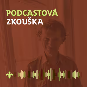 33 Výchova v nejisté době s Františkem Tichým | Podcastová zkouška