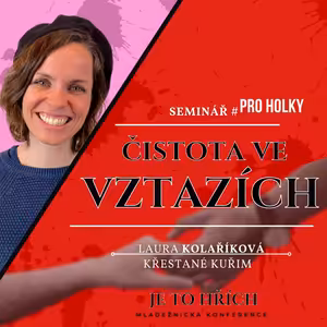 Čistota ve vztazích | Laura Kolaříková