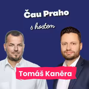 Čau Praho s Tomášem Kaněrou: “Bez fotbalu bych byl v blázinci," říká starosta Uhříněvsi.