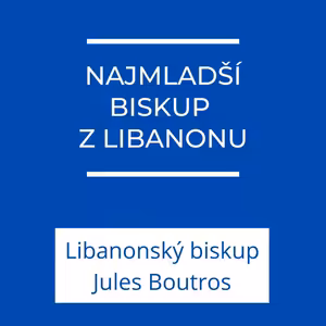 NAJMLADŠÍ BISKUP Z LIBANONU