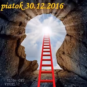 Riešenia a alternatívy 02 - 2016-12-30 Kráčanie po duchovnej ceste