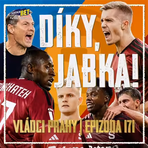 VLÁDCI PRAHY #171: Priske a kádr zabrali! Změny, intenzita a smutná vizitka hroťáků Sparty. Co čeká v tramtárii?