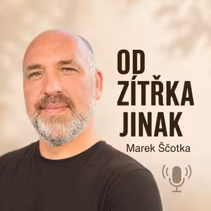 Od zítřka jinak