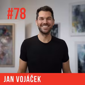 Jan Vojáček: Měl jsem syndrom hodného chlapce. Energii čerpám ze samoty