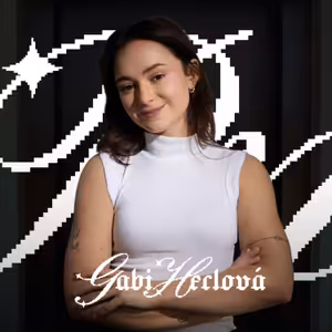 Dospěla jsem brzo, ale jen na oko. Až teď žiju podle sebe, říká Gabriela Heclová